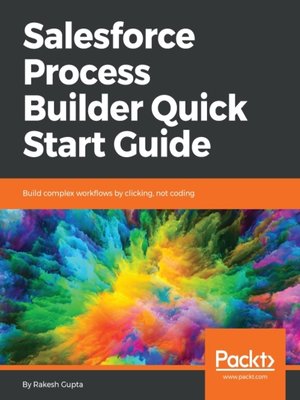 cover image of Salesforce Process Builder Quick Start Guide